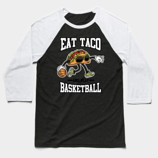 basketball tacos Baseball T-Shirt